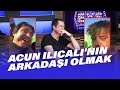 Acun Ilıcalı ile Arkadaş Olmak Nasıl Bir Şey? EYS 9.Bölüm