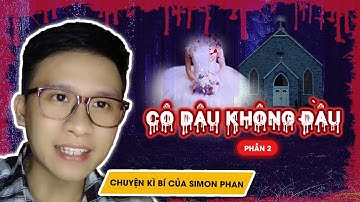 Cô dâu không đầu II Tập 2 II Chuyện trinh thám II Simon Phan