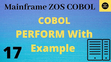 Perform Statements with Example - Mainframe COBOL Tutorial - Part 17 #COBOL (Vol.Revised)