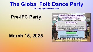 Global Folk Dance Party with theme IFC - March 15, 2025
