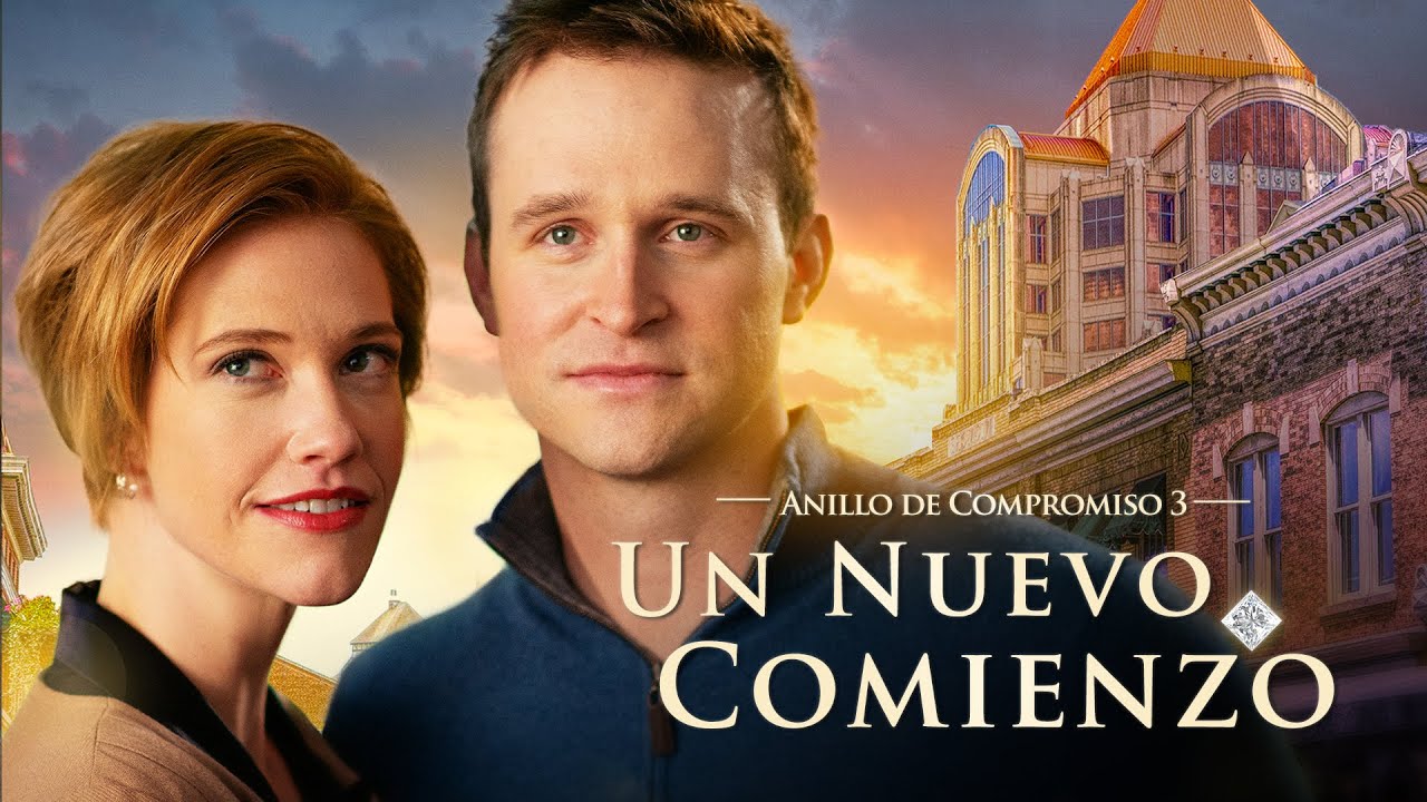 Anillo de Compromiso 3: Un Nuevo Comienzo | Película Cristiana