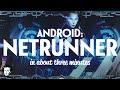 Netrunner in about 3 minutes