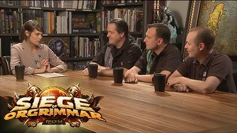 WoW Source: Patch 5.4 Developer Round Table