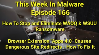 Twim Ep166 How To Remove Waqq & Wsuu , Why Apps 4.0 Browser Extension Is Dangerous