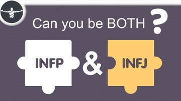 Can You Be Both INFP and INFJ?