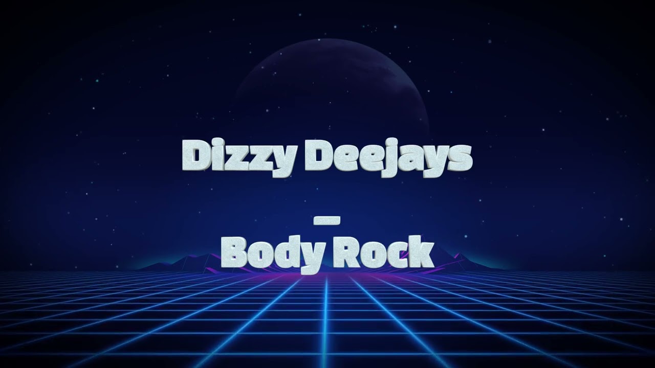 Dizzy Deejays  -  Body Rock