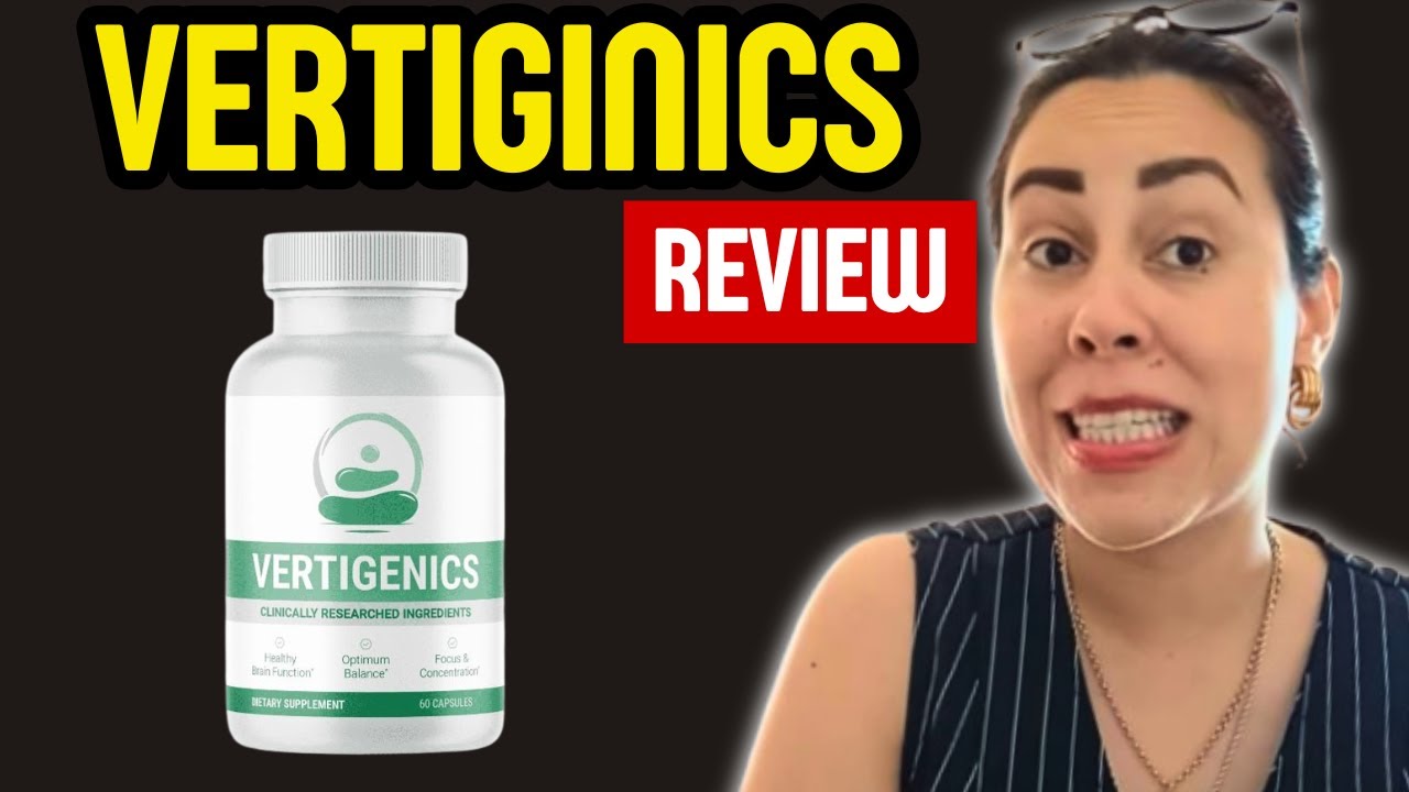Vertigenics Review Explained 2026 –Ingredients, Benefits and What to Expect – Vertigenics Supplement