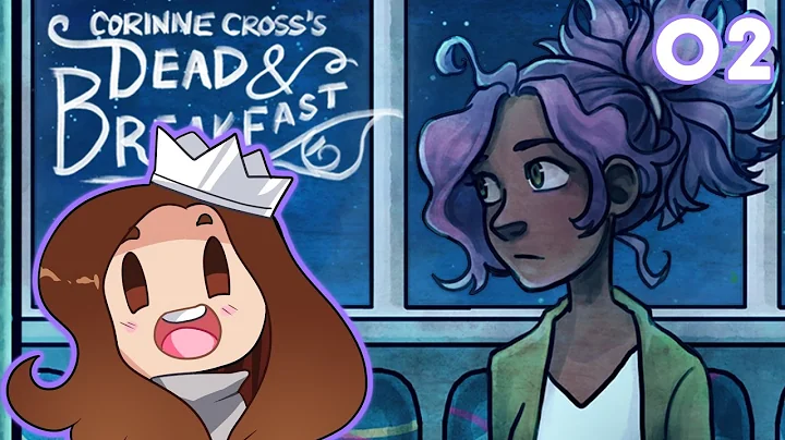A GHOST? | Corinne Cross's Dead and Breakfast Part 2