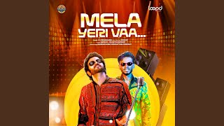 Mela Yeri Vaa (From \
