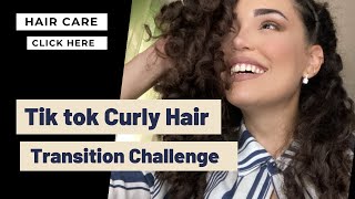 Tik tok Curly Hair Transition Challenge