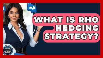 What Is Rho Hedging Strategy? - Stock and Options Playbook