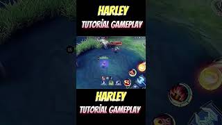 ☑️ Harley Tutorial Gameplay from Ronaaa