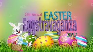 25th Annual Easter Eggstravaganza