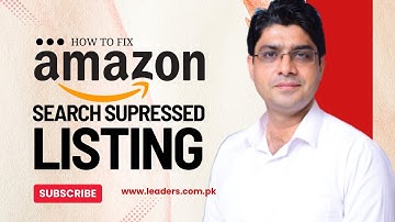 Amazon Listing Search Suppressed Error Fix