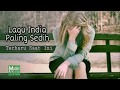 Lagu india sedih | Coba dengarkan lagu india terbaru ini,  paling sedih 😢