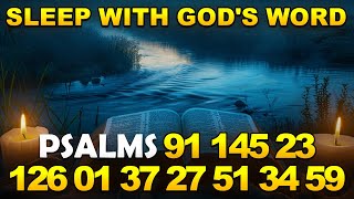 The Best Psalms for Sleep - Psalm 91, 145, 23, 126, 1, 37, 27, 51,34, 59 | Sleep With God's Word