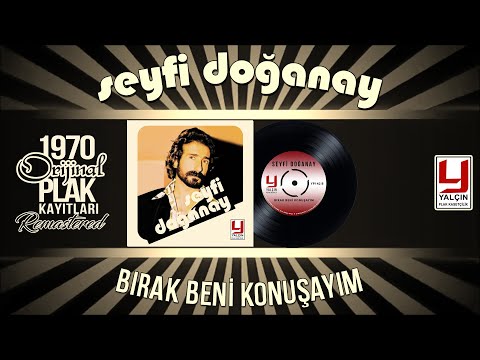 Seyfi Doğanay - Bırak Beni Konuşayım -1979  Yalçın Plak Band Kaydı