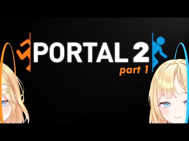 【PORTAL 2】Solo Campaign!のサムネイル