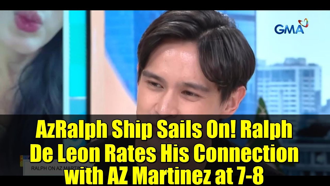 AzRalph Ship Sails On! Ralph De Leon Rates His Connection with AZ ...