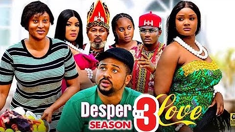 DESPERATE LOVE PT 3 (New Trending Nigerian Nollywood Movie 2025) Mike Godson