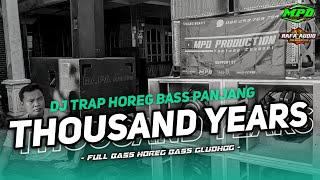 TRAP BASS PANJANG !! A THOUSAND YEARS - Mcsb Team Ft Mpd Production -