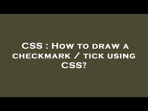 CSS : How to draw a checkmark / tick using CSS?