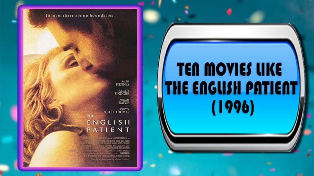 10 Movies Like The English Patient Movies You May Also