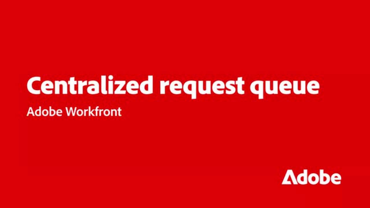 Workfront - Centralized Project Requests | Adobe for Business - YouTube