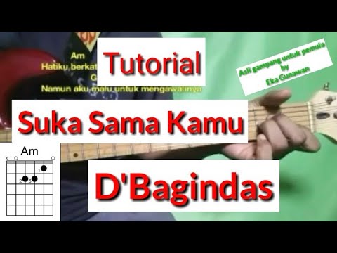 Kunci Gitar Suka Sama Kamu - (D&#;Bagindas) Tutorial Chord Gitar by Eka Gunawan Kunci Gitar Suka Sama Kamu - (D&#;Bagindas) Tutorial Chord Gitar by Eka Gunawan