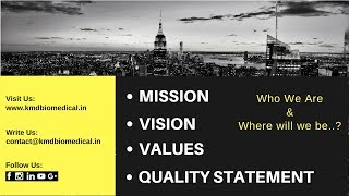 Mission Vision Values | Quality Statement | KMD Biomedical Pvt. Ltd.