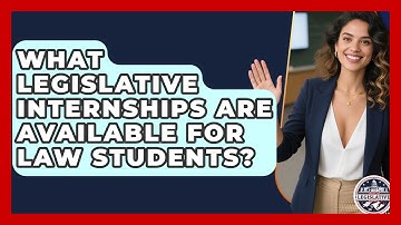 What Legislative Internships Are Available for Law Students? - Inside the Legislative Branch