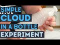 Comment faire un nuage dans une bouteille deau  nuage simple dans une bouteille  exprience mto pour les enfants