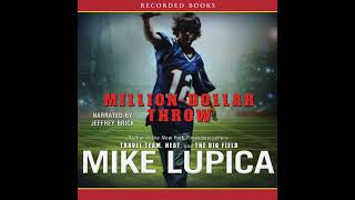 Famous Million-Dollar Throw Audiobook by Mike Lupica Net Worth