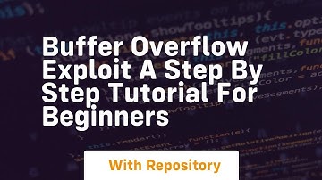 buffer overflow exploit a step by step tutorial for beginners