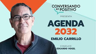 'AGENDA 2032' ¡EMILIO CARRILLO EN VIV0!