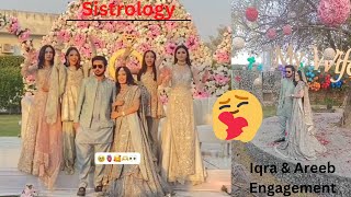 Iqra Kanwal & Areeb Pervaiz Engagement  | Sistrology | Sari bheno ny dance kiya