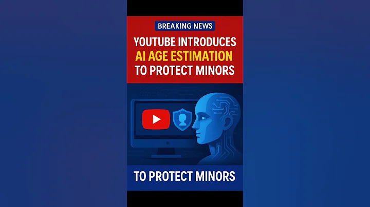 YouTube Launches AI Age Estimation to Protect Minors from Inappropriate Content.