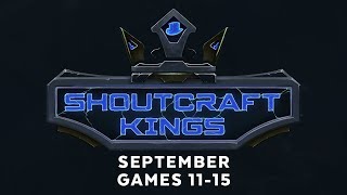 ShoutCraft Kings September - Games 11-15