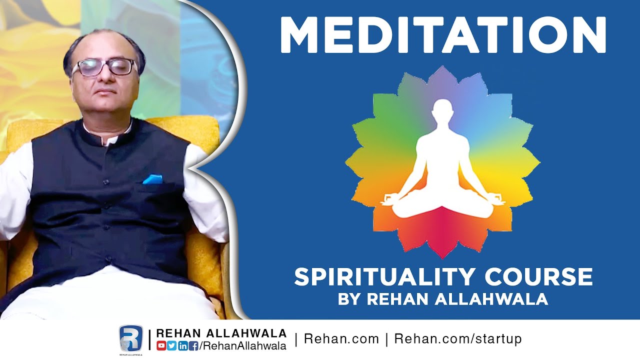 Thumbnail for Meditation | Spirituality Course | Rehan Allahwala