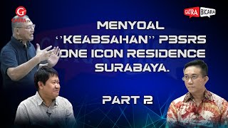 [Part 2] Menyoal P3SRS One Icon Residence Surabaya, Heru Justru Dikriminalisasi