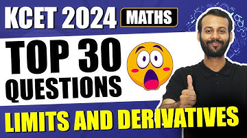 KCET Maths: Top 30 Limits & Derivatives Questions | KCET 2024 Preparation