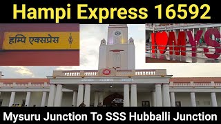 Hampi Express| 16592 | Mysuru Junction To SSS Hubballi Junction|