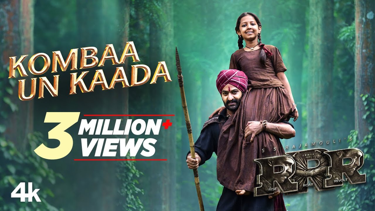 Kombaa Un Kaada Full Video SongTamil 4K  RRR Songs  NTRRam CharanMaragadhamaniSS Rajamouli