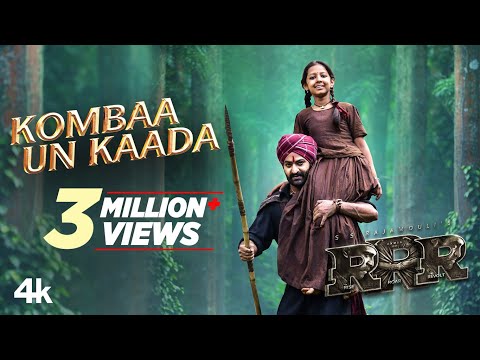 kombaa-un-kaada-full-video-song(tamil)-[4k]-|-rrr-songs-|-ntr,ram-charan|maragadhamani|ss-rajamouli