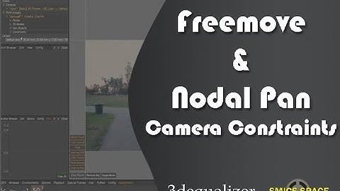 Camera Constraint #free move & nodal pan #SMICS space