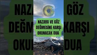 Nazara Karşı Okunacak Etkili Dua Nazar Duası