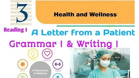 C10U3 || A Letter from a Patient || Grammar I & Writing I