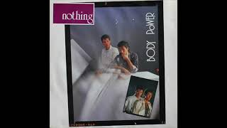 Body Power - Nothing (1986)