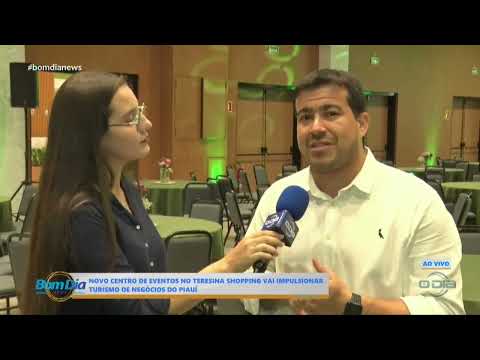 Novo centro de eventos no Teresina Shopping vai impulsionar turismo de negócios do Piauí