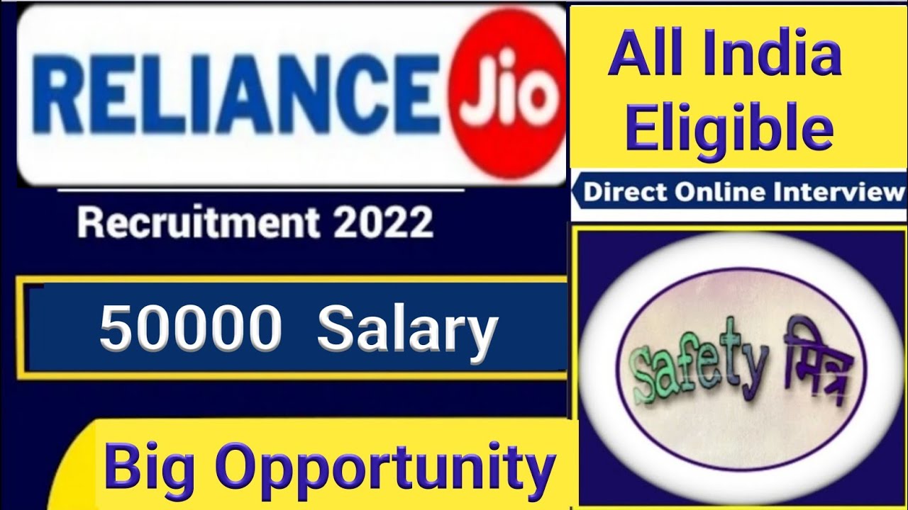 Reliance Jio Recruitment 2022 II Reliance Job 2022 II Fire Safety Jobs in Reliance II Safety Officer